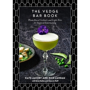 Plant and Vedge Book Entertaining 口 The Inspired Based Bar Bites Light Cocktails Bar书籍：植物鸡尾酒和清淡 for