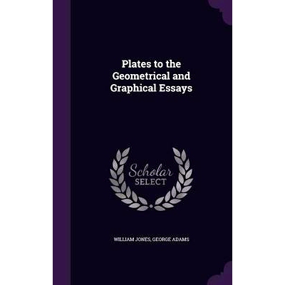 预订 Plates to the Geometrical and Graphical Essays: 9781359075369