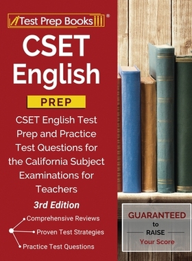 【预订】CSET English Prep: CSET English Test Prep and Practice Test Questions for the California Subject Examinati...