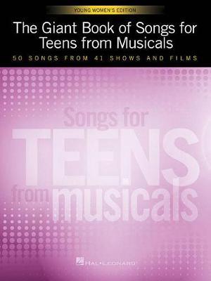 【预订】The Giant Book of Songs for Teens from Musicals - Young Women’s Edition: 50 Songs from 41 Shows and Films