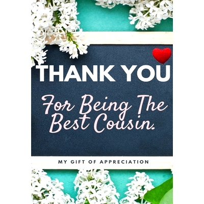 预订 Thank You For Being The Best Cousin: My Gift Of Appreciation: Full Color Gift Book Prompted Questions 6.61 x 9.61 i