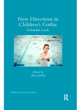 预订 New Directions in Children’s Gothic: Debatable Lands: 9780367346317