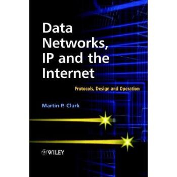 预订 Data Networks, Ip & The Internet - Protocols, Design & Operation 数据网络,IP 和因特网:协议、设计和*作: 9780470848