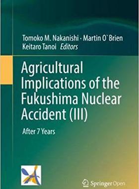 【预售】Agricultural Implications of the Fukushima Nuclear Accident (III)