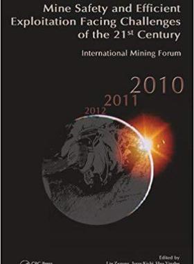 【预售】Mine Safety and Efficient Exploitation Facing Challenges of the 21st Century