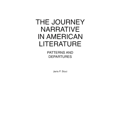 预订 The Journey Narrative in American Literature: Patterns and Departures: 9780313232350