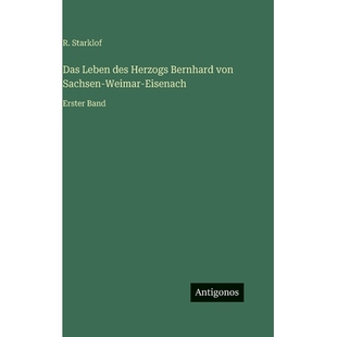 预订 Das Leben des Herzogs Bernhard von Sachsen-Weimar-Eisenach: Erster Band: 9783386337229