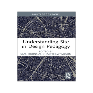 预订 Understanding Site in Design Pedagogy