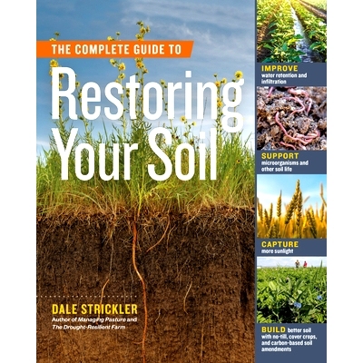 预订 The Complete Guide to Restoring Your Soil: Improve Water Retention and Infiltration; Support Microorganisms and Oth