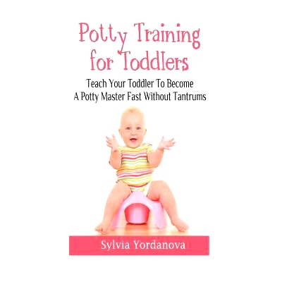 预订 Potty Training for Toddlers: Teach Your Toddler to Become a Potty Master Fast without Tantrums: 9781544644783