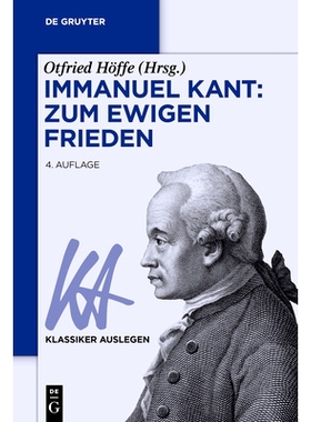 预订 Immanuel Kant: Zum ewigen Frieden 伊曼纽尔·康德：走向永恒和平: 9783110781076