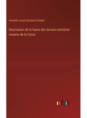预订 Description de la faune des terrains tertiaires moyens de la Corse: 9783385027756