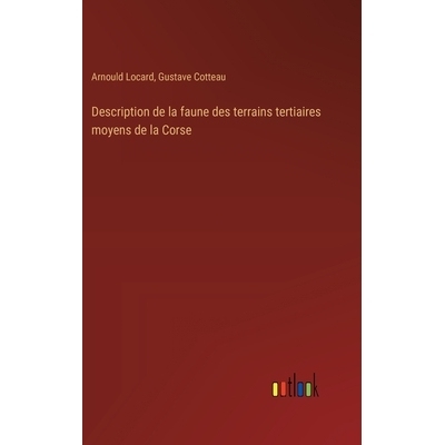 预订 Description de la faune des terrains tertiaires moyens de la Corse: 9783385027756