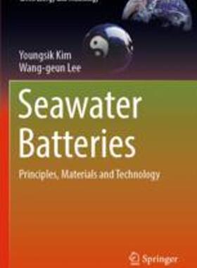 [预订]Seawater Batteries: Principles, Materials and Technology 9789811907999