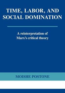 【预订】Time, Labor, and Social Domination