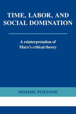 【预订】Time, Labor, and Social Domination