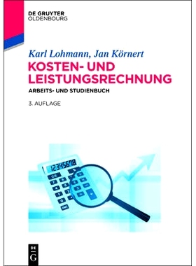 预订 Kosten- und Leistungsrechnung: Arbeits- und Studienbuch: 9783110409109