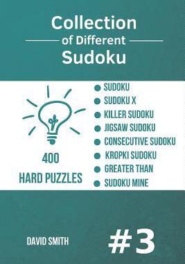 [预订]Collection of Different Sudoku - 400 Hard Puzzles: Sudoku, Sudoku X, Killer Sudoku, Jigsaw Sudoku, C 9781790378173