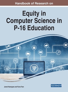 【预订】Handbook of Research on Equity in Computer Science in P-16 Education