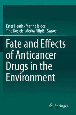 预订 Fate and Effects of Anticancer Drugs in the Environment