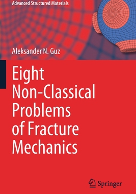 【预订】Eight Non-Classical Problems of Fracture Mechanics 9783030775032