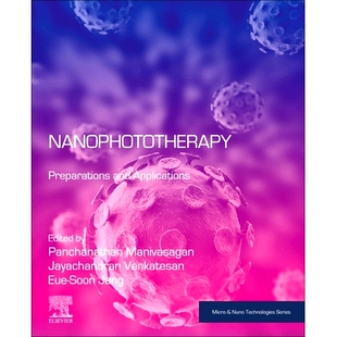 预订 Nanophototherapy: Preparations and Applications 纳米光疗法：制备和应用: 9780443139376