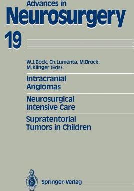 【预订】Intracranial Angiomas. Neurosurgical Intensive Care. Supratentorial Tumors in Children