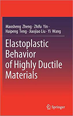 【预售】Elastoplastic Behavior of Highly Ductile Materials