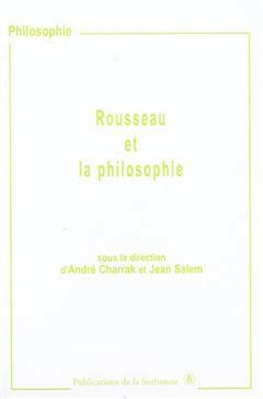 [预订]Rousseau et la philosophie : colloque des 11 et 12 mai 2001 9782859445119