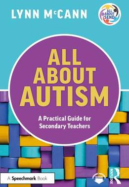 [预订]All About Autism: A Practical Guide to Supporting Autistic Learners in the Secondary School 9781032247816