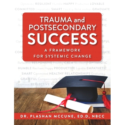 预订 Trauma and Postsecondary Success: A Framework for Systemic Change: 9780972958615