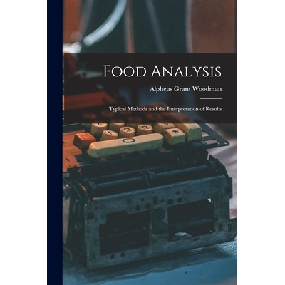 预订 Food Analysis: Typical Methods and the Interpretation of Results: 9781017996807