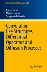 预订 Convolution-like Structures, Differential Operators and Diffusion Processes