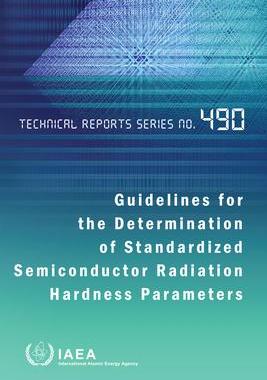 [预订]Guidelines for the Determination of Standardized Semiconductor Radiation Hardness Parameters 9789201005229