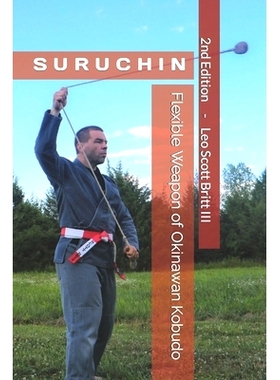 预订 Suruchin: Flexible Weapon of Okinawan Kobudo: 9798474026534