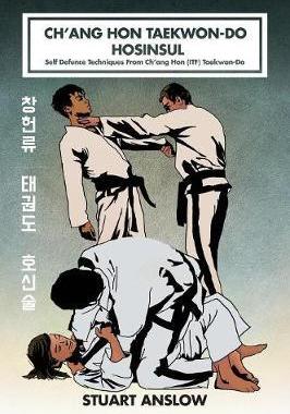 [预订]Ch’ang Hon Taekwon-Do Hosinsul: Self Defence Techniques From Ch’ang Hon (ITF) Taekwon-Do 9781906628741