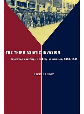 预订 Third Asiatic Invasion: Migration and Empire in Filipino America, 1898-1946: 9780814791080
