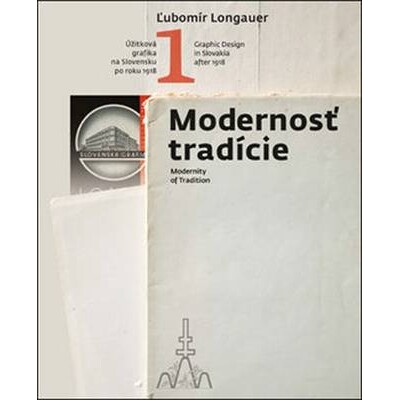 预订 Modernosť tradície - Modernity of Tradition: Graphic Design in Slovakia after 1918: 9788055603315