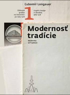 预订 Modernosť tradície - Modernity of Tradition: Graphic Design in Slovakia after 1918: 9788055603315