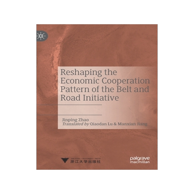 预订 Reshaping the Economic Cooperation Pattern of the Belt and Road Initiative