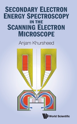 【预订】Secondary Electron Energy Spectroscopy in the Scanning Electron Microscope
