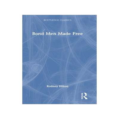 预订 Bond Men Made Free: Medieval Peasant Movements and the English Rising of 1381