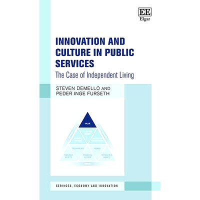 预订 Innovation and Culture in Public Services: The Case of Independent Living 公共服务创新：独立生活案例: 9781783475377