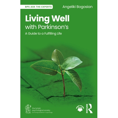预订 Living Well with Parkinson’s: A Guide to a Fulfilling Life 与帕金森病共处的健康生活：活出充实人生指南: 97810327768