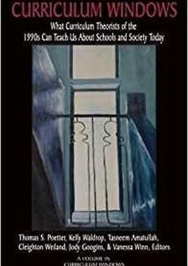 [预订]Curriculum Windows: What Curriculum Theorists of the 1990s Can Teach Us About Schools and Society To 9781681237855