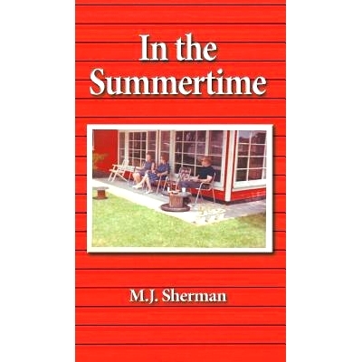 预订 In the Summertime: Childhood at the Little Red Cottage on Lake Winnebago in Wisconsin: 9781640079229