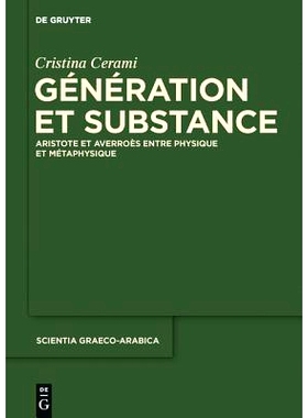 预订 Génération et Substance: Aristote et Averroès entre physique et métaphysique: 9781614517771