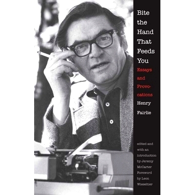 预订 Bite the Hand That Feeds You: Essays and Provocations 恩将仇报：激扬文字（20世纪新闻记者亨利·费尔力）: 97803001646