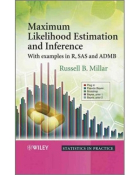 预订 Maximum Likelihood Estimation And Inference - With Examples In R, Sas, And Admb *概似法的估算和推论:以R, SAS and AD