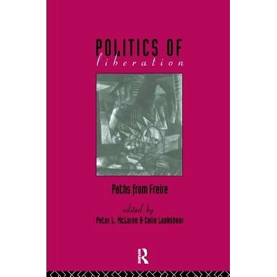 预订 The Politics of Liberation: Paths from Freire 解放政治：弗莱雷路径: 9781138154582